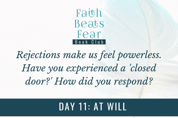 Faith Beats Fear Book Club Day 11: At Will