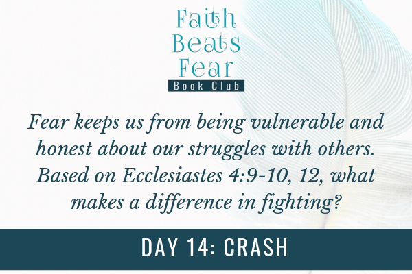 Faith Beats Fear Book Club Day 14: Crash
